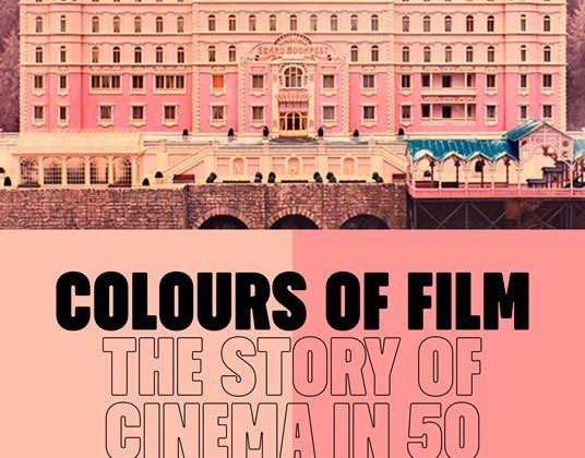 رنگ‌های فیلم: داستان سینما در 50 پالت